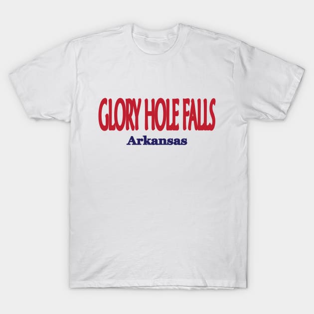 Glory Hole Falls, Arkansas T-Shirt by PSCSCo